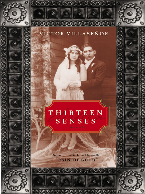 Title details for Thirteen Senses by Victor Villasenor - Available